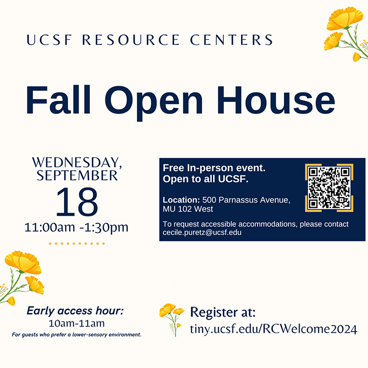 UCSF 
Resource Centers Fall Open House flyer